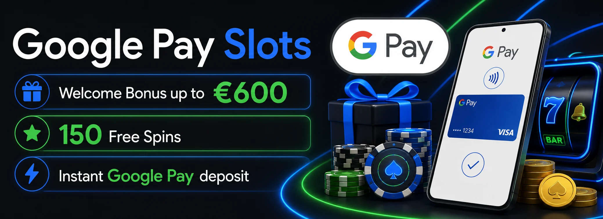120% up to €600 plus 150 free spins — Google Pay Slots